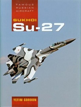 Suhoi Su-27 [Famous Russian Aircraft]