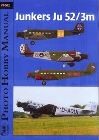 Photo Hobby Manual 1002: Junkers Ju 52/3m