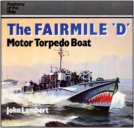 Anatomy of the Ship - The Fairmile D Motor Torpedo Boat