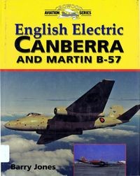 English Electric Canberra and Martin B-57 (Crowood Press)