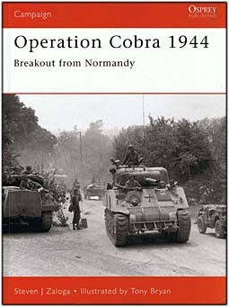 Osprey Campaign 88 - Operation Cobra 1944: Breakout from Normandy