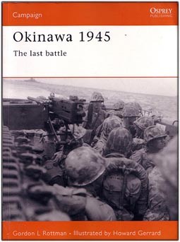 Osprey Campaign 96 - Okinawa 1945: The last battle