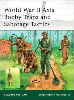 Osprey Elite 100 - World War II Axis Booby Traps and Sabotage Tactics