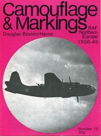 Camouflage & Markings Number 10: Douglas Boston/Havoc. RAF Northern Europe 1936 - 45