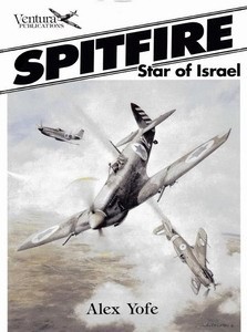 Spitfire: Star of Israel (Ventura Classic Warbirds 1)