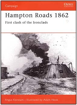 Osprey Campaign 103 - Hampton Roads 1862: Clash of the Ironclads
