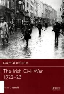 Osprey Essential Histories 70 - The Irish Civil War 1922-23