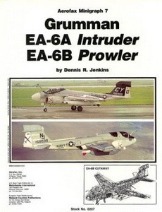 Grumman EA-6A Intruder, EA-6B Prowler [Aerofax Minigraph 07]