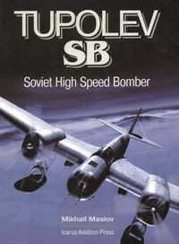 Tupolev SB. Soviet High Speed Bomber