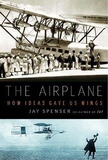 The Airplane - How Ideas Gave Us Wings - Harper Collins