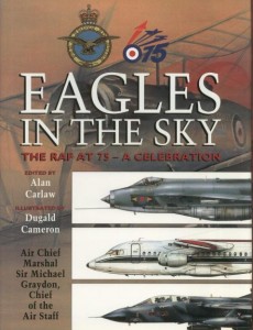 Eagles In The Sky The RAF AT 75 - A Celebration