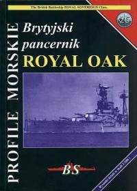 BS - Profile Morskie 25. Brytyjiski pancernic Royal Oak