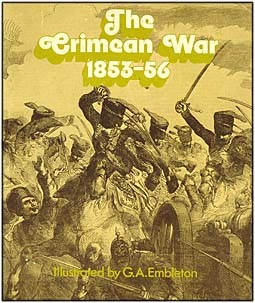 The Crimean War 1853-56 (G. A. Embleton)