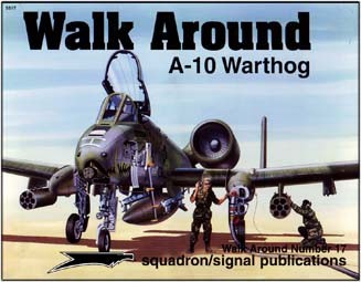 Squadron/Signal - A-10 Warthog (Walk Around 5517)