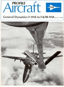 General Dynamics F-111A to F & FB-111A  [Aircraft Profile 259]