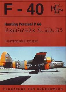 Hunting Percival P.66 Pembroke C.Mk.54 [F-40 Flugzeuge Der Bundeswehr 19]