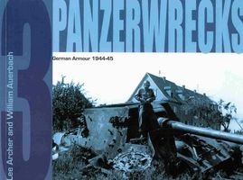 Panzerwrecks 3: German Armour 1944-45