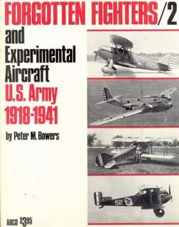 Forgotten Fighters 2 Experimental Aircraft US Army 1918-41