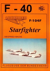 Lockheed F-104F Starfighter [F-40 Flugzeuge Der Bundeswehr 22]