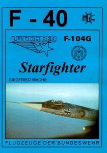 Lockheed F-104G Starfighter [F-40 Flugzeuge Der Bundeswehr 24]