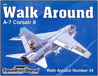 Squadron-Signal - A-7 Corsair II (Walk Around 5544)