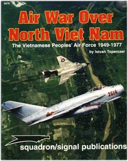 Air War Over North Vietnam: The Vietnamese People's Air Force: 1949-1977