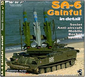 SA-6 Gainful in detail (Wings & Wheels publications 15)