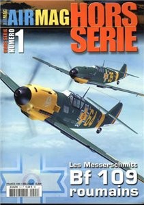 Les Messerscmitt Bf 109 roumains [AIRMAG  1]