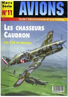 Avions Hors Serie  11 - La Chasseurs Caudron CR.714 et derives 