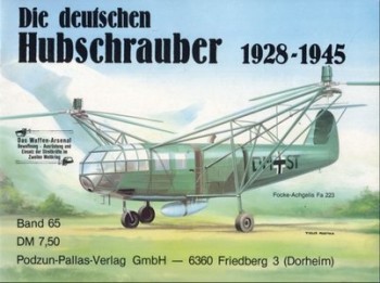 Die deutschen Hubschrauber 1928-1945 (Waffen-Arsenal 65)