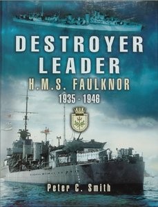 Destroyer Leader: H.M.S. Faulknor 1935 - 1946