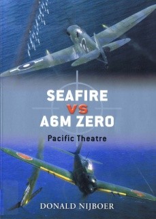 Seafire vs A6M Zero. Pacific Theatre [Osprey Duel 16]