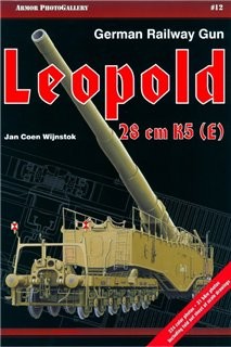 12 German Railway Gun Leopold 28 cm K5 (E) (Armor PhotoGallery 12)
