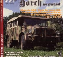 WWP Special Museum Line No.18: Horch in Detail. Horch 108 Typ 1a und 40, Schwerer Einheits-Pkw. als Gruppenwagen Kfz. 18/21
