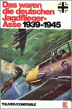 Das waren die deutschen Jagdflieger-Asse 1939-1945