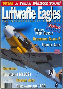FlyPast Special - Luftwaffe Eagles - The Messerschmitt Fighters