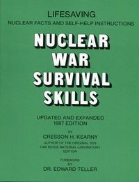 Nuclear War Survival Skills: Updated and Expanded 1987 Edition