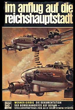 Im Anflug auf die Reichshauptstadt (Motorbuch Verlag)