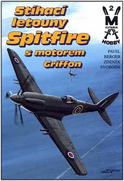 Spitfire with Griffon Engines [Militaria Hobby 2]