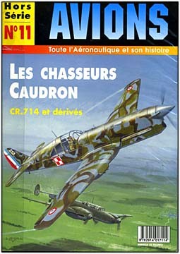 Avions Hors Serie  11: Les Chasseurs Caudron CR-714 et derives