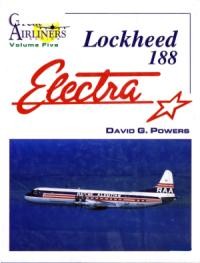 Lockheed 188 Electra (Great Airliners Series, Vol. 5)