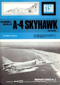 McDonnell Douglas A-4 Skyhawk variants (Warpaint Series No.3)