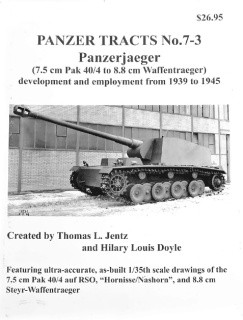  Panzer Tracts No.7-3 Panzerjaeger (7.5 cm Pak 40/4 to 8.8 cm Waffentraeger)