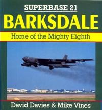 Barksdale.Home of The Mighty Eighth [Osprey Superbase 21]