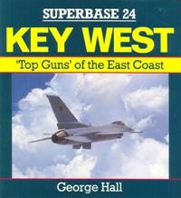 Key West.Top Guns of the East Coast [Osprey Superbase 24]