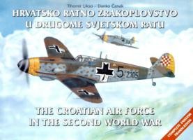 Hrvatsko Ratno Zrakoplovstvo u Drugome Svjetskom Ratu / The Croatian Air Force in the Second World War