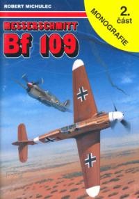 Messerschmitt Bf-109 2. &#269;&#225;st (Monografie 14)