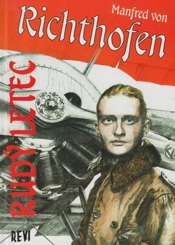 Manfred von Richthofen Rudy letec [Revi ]