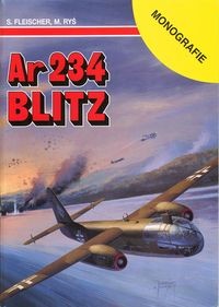 Ar 234 Blitz (Monografie 7)