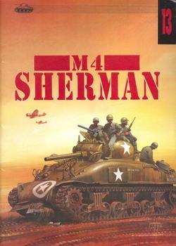 Wydawnictwo Militaria 13 -  M4 Sherman vol. I